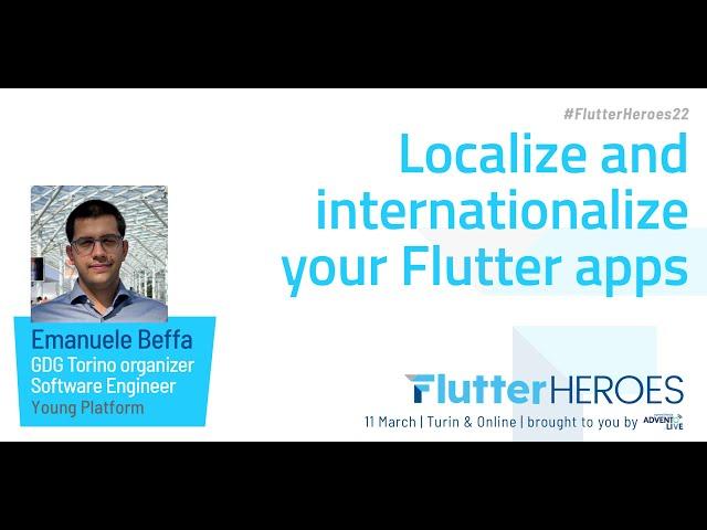 Emanuele Beffa: Localize and internationalize your Flutter apps @ Flutter Heroes 2022