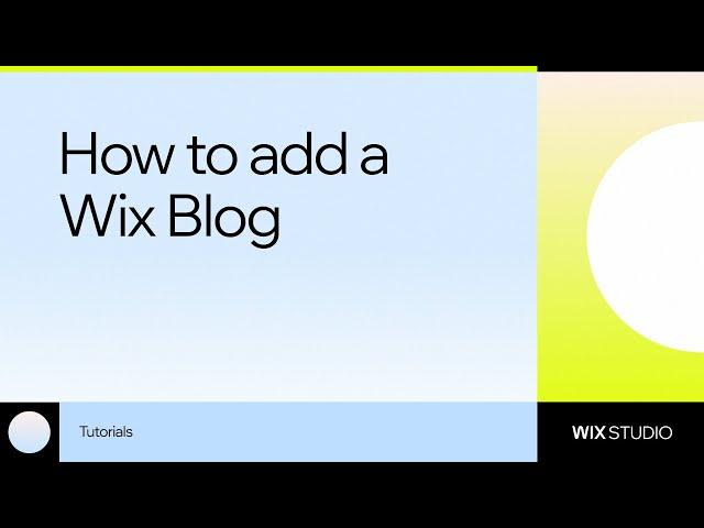 How to add a blog on Wix Studio