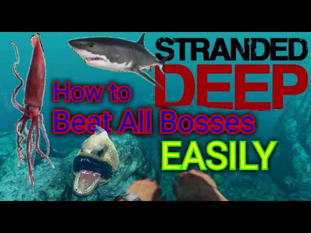 Stranded Deep | How To Beat All Bosses EASILY