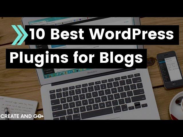 10 Best Wordpress Blogging Plugins