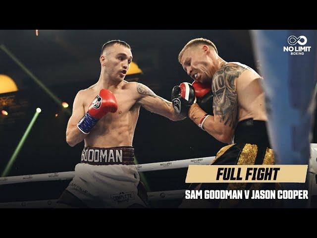 Sam Goodman v Jason Cooper | Full Fight | October 8th, 2022