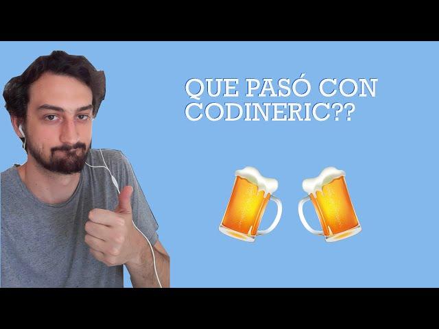 Que pasó con CodinEric?