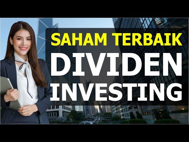 Saham Paling Profitable Untuk Dividen Investing di 2024! Cocok Untuk Jangka Panjang!