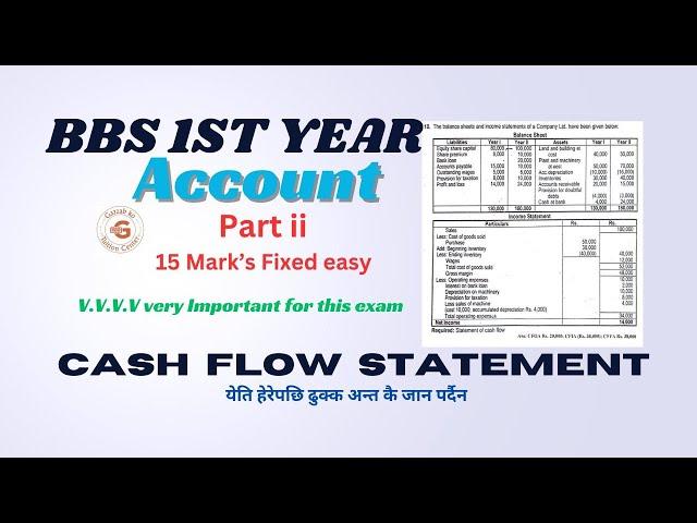 Cash flow statement part ii // BBS 1st year Account// 15 marks solved with full concept #BBS