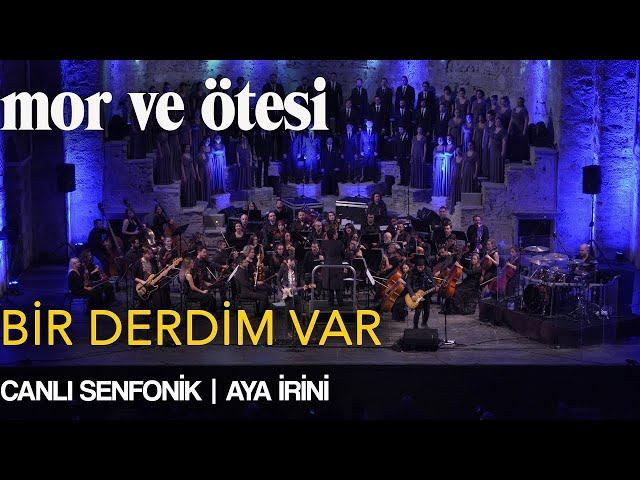 mor ve ötesi - 'Bir Derdim Var' (Live Symphonic @Hagia Irene) | Official Video