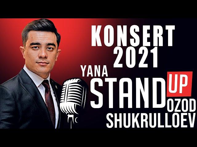 OZOD SHUKURULLOYEV YAKKAXON KONSERTI - YANA STAND UP