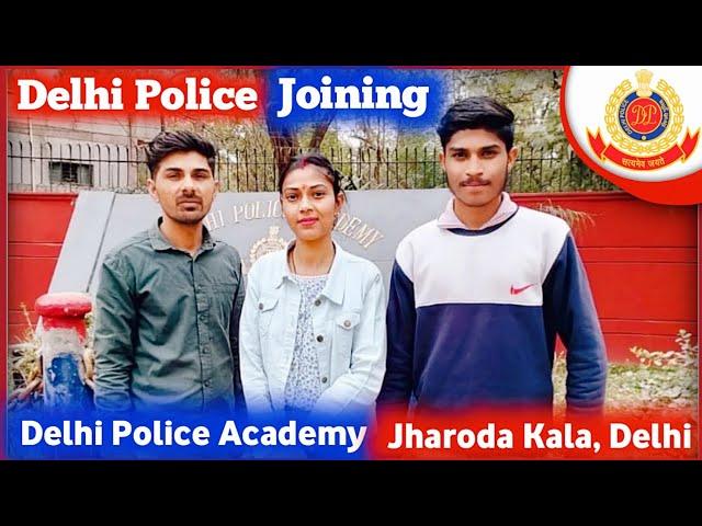 Delhi Police Joining | Delhi Police Joining 26 February 2024 - Delhi Police Academy Jharoda Kala