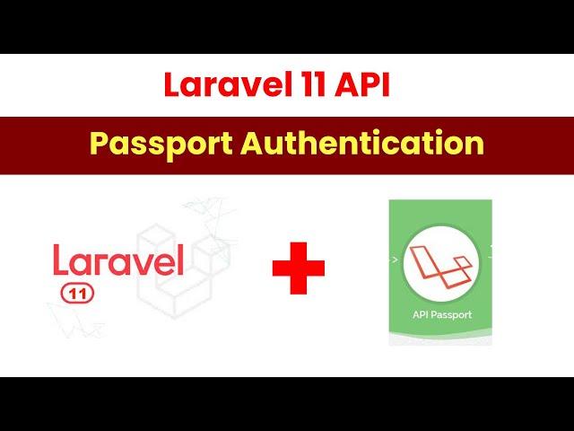 Master Laravel 11 API Authentication with Passport: Step-by-Step Guide