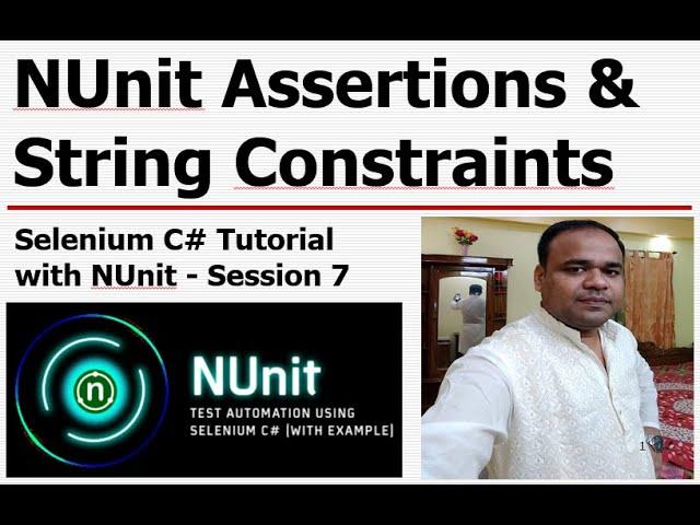 Selenium C# Tutorial with NUnit-Session#7 - NUnit Assertions & String Constraints