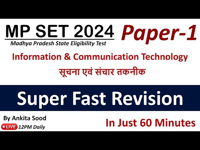 ICT Full Syllabus Revision for MPSET 2024 |Paper 1 Most Important Topics Preparation