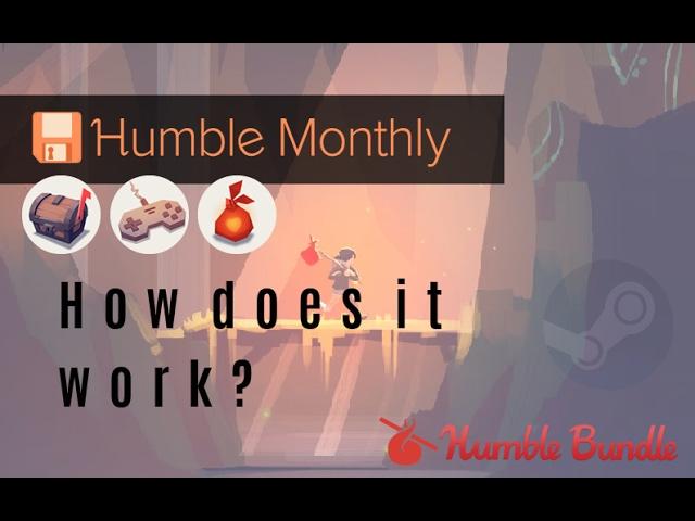 Humble Monthly - How does it work? Q&A