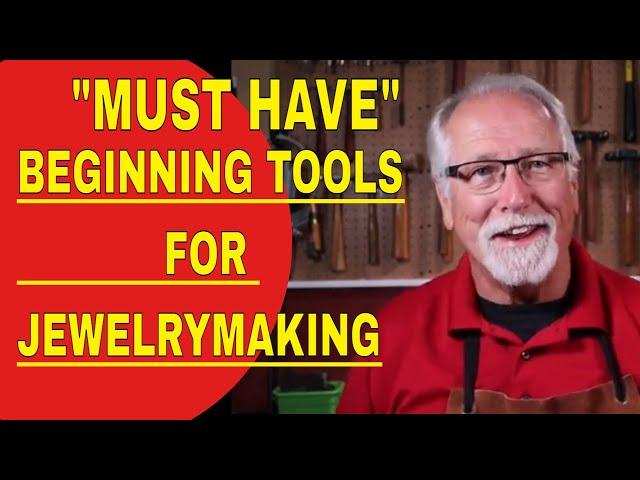 "MUST HAVE" BEGINNING TOOLS FOR JEWELRY MAKING