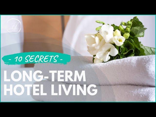 How to Live in a Hotel Long Term