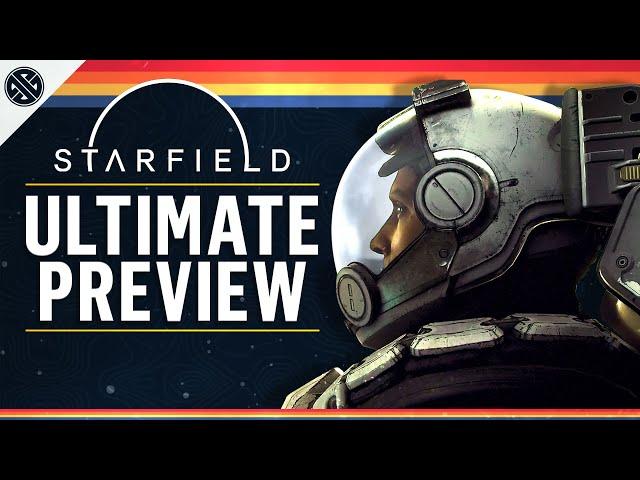 Starfield - The Ultimate Gameplay Preview