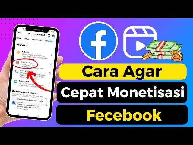 Cara Agar Cepat Monetisasi Reels Facebook