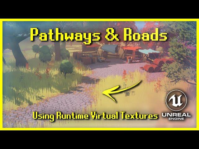 Pathways & Roads using RVTs [UE4/UE5]