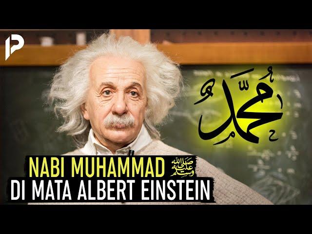 Orang tercerdas Albert Einstein Syock setelah mengetahui tentang nabi Muhammad SAW