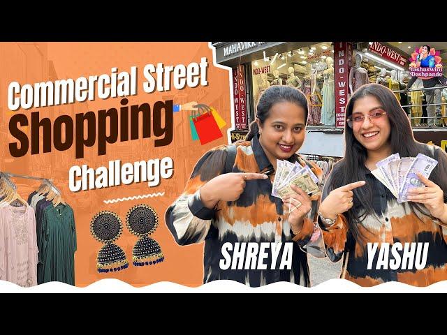 ₹1000 Shopping Challenge at Commercial Street | Yashaswini Deshpande