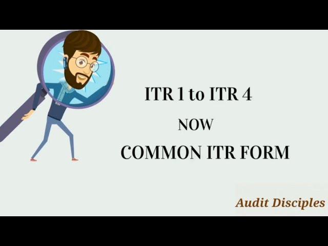 COMMON INCOME TAX RETURN (ITR 1 TO ITR 4 ) VIDEO