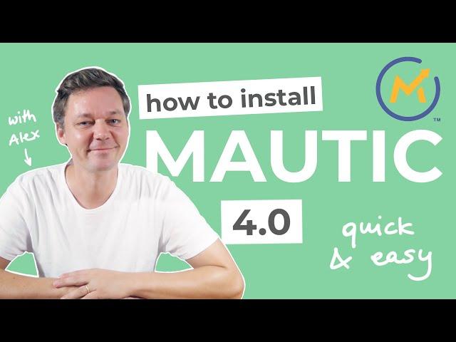 How to install Mautic 4.0 - Tutorial