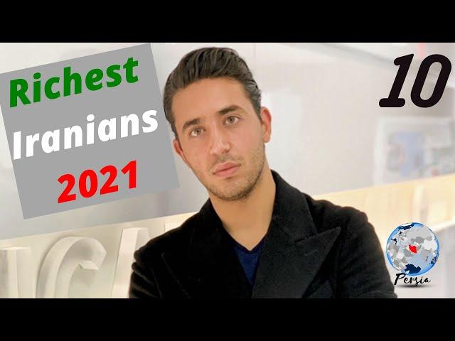 Top 10 Richest Iranians in the World l Iranian Billionaires 2021 and how they make Money