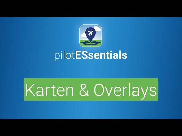 Karten & Overlays in pilotESsentials