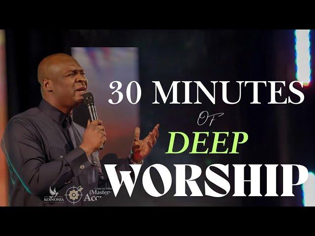 30 MINUTES OF DEEP WORSHIP WITH APOSTLE JOSHUA SELMAN AT KOINONIA ABUJA