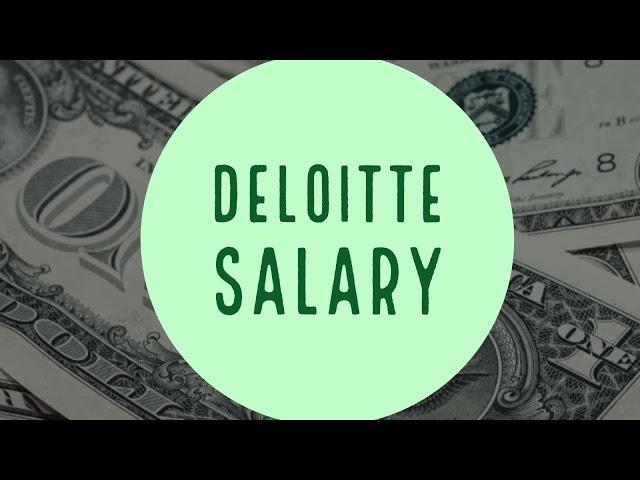 Deloitte Salary | Big 4 Compensation Series