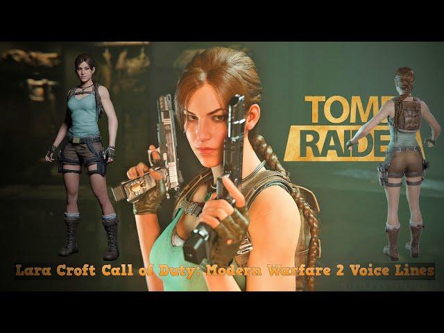 Lara Croft: COD Modern Warfare 2 - Voice Lines
