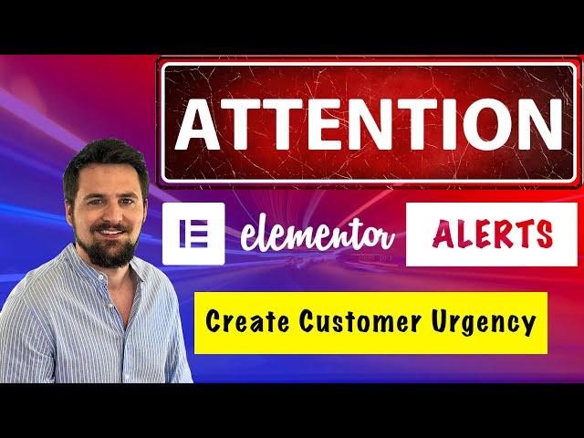 Elementor Alerts | Create Urgency for Customers on Your Site