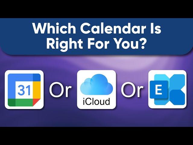 iCloud, Google Calendar, Microsoft Exchange: Choosing a Personal Calendar Service