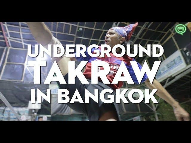 Underground Takraw in Bangkok | Coconuts TV