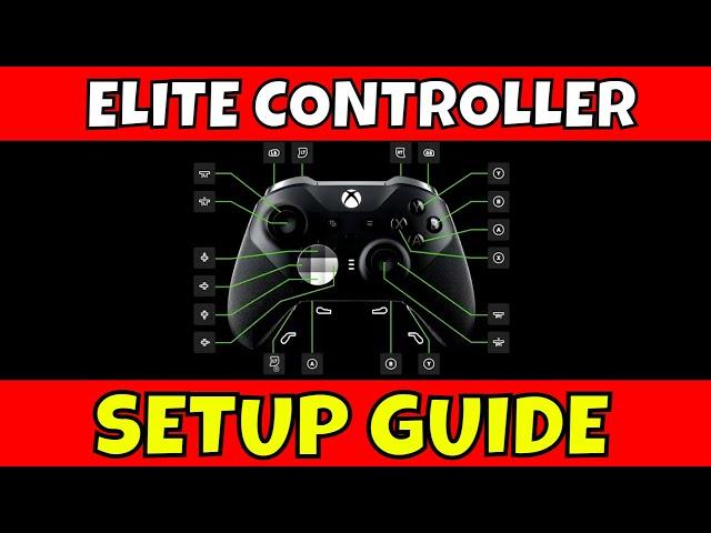 Xbox Elite Controller Series 2 Setup Guide