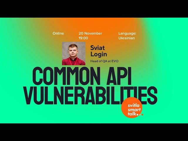 Svitla Smart Talk. Sviat Login - Common API vulnerabilities