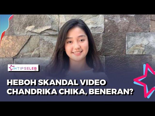 HEBOH! Chika Terseret Skandal Video Mesum, Tarifnya Disebut 20 Juta