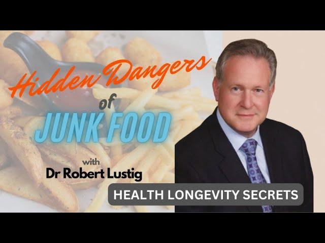 Junk Food Dangers with Robert Lustig