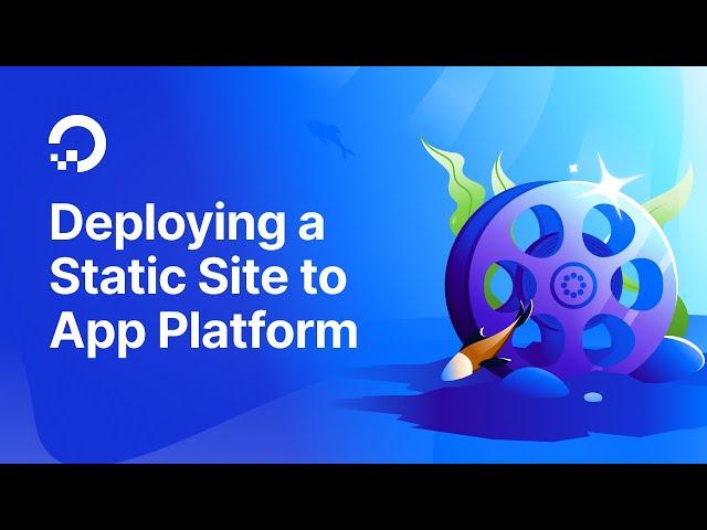 Deploying a Static Site to App Platform