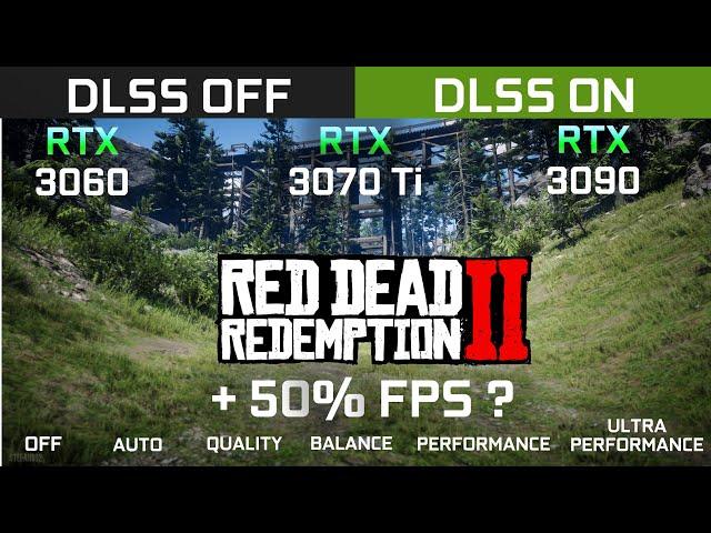 Red Dead Redemption 2 - DLSS ON vs OFF l RTX 3060 l RTX 3070 TI | RTX 3090