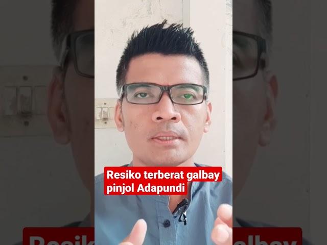 Resiko terberat galbay pinjol legal adapundi