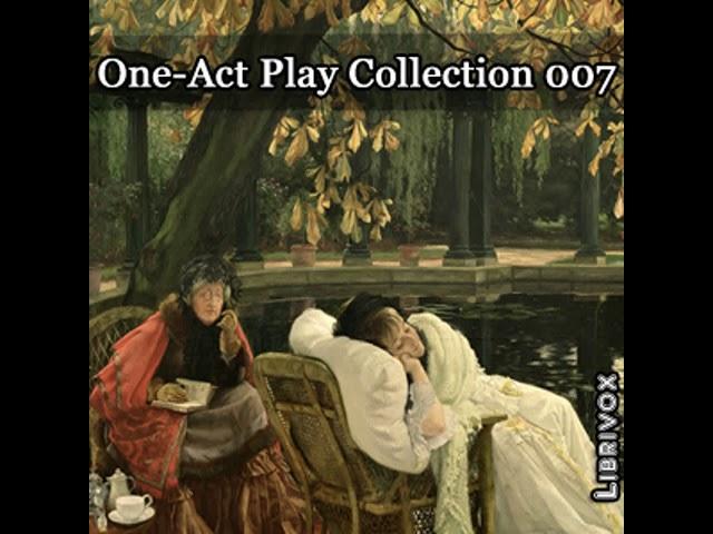 One-Act Play Collection 007 by VARIOUS read by clarsachGreg Evans | Full Audio Book