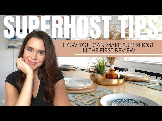 How to Become a 5 Star Airbnb Superhost (and tips to make Superhost status in your first review)