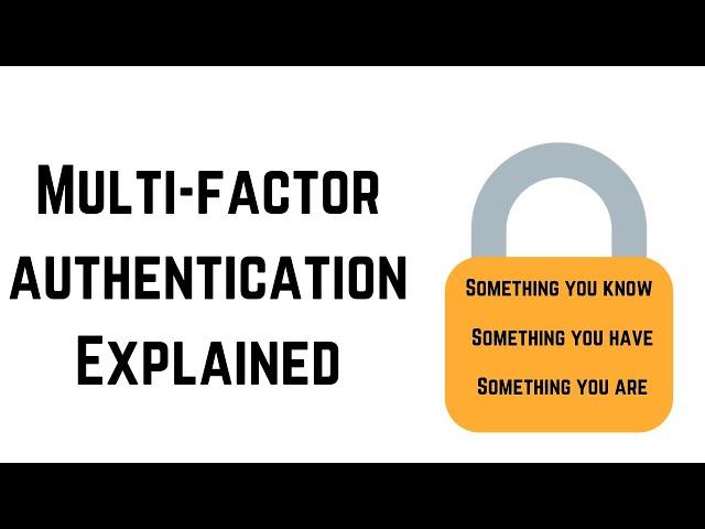 Multi Factor Authentication Explained In Cyber Security