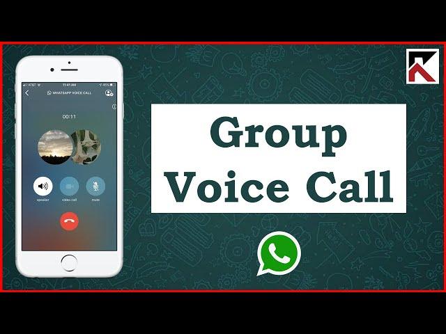 How To Make A Group Voice Call On WhatsApp iPhone