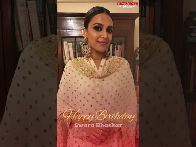 Happy Birthday Swara Bhaskar