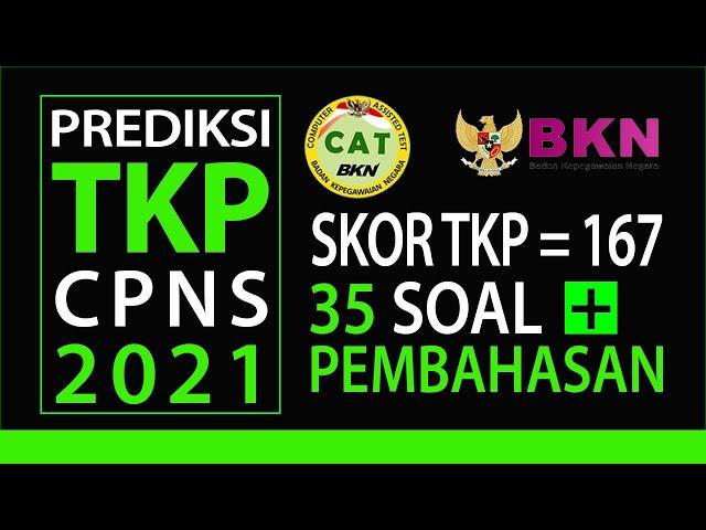 REAL PREDIKSI SOAL TKP CAT CPNS 2021 + PEMBAHASAN