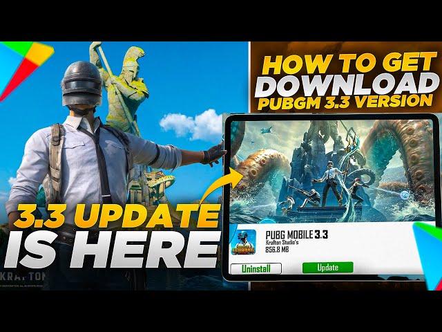 PUBG Mobile 3.3 Update is Here | How To Download 3.3 Version | New Tricks