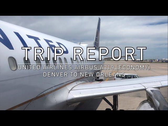Trip Report | United Airlines Airbus A319 (Economy) Denver to New Orleans