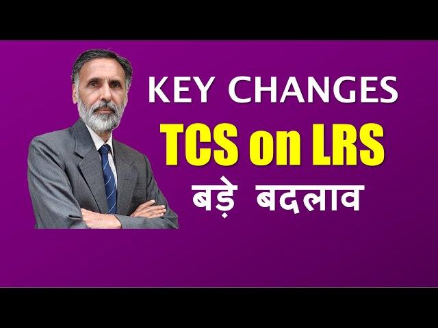 TCS on Liberalized Remittance Scheme - Key Changes बड़े बदलाव