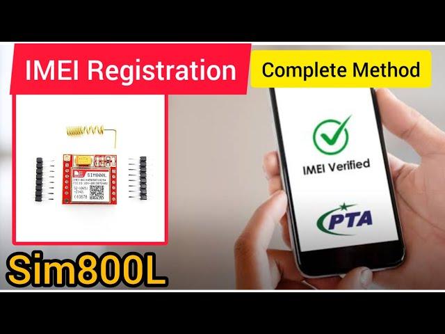 Complete guide to register/verify IMEI of Sim800L/Mobile via mobile and fees payment in Pakistan PTA