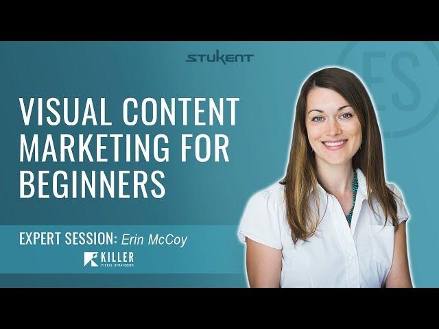 Visual Content Marketing for Beginners - Erin McCoy